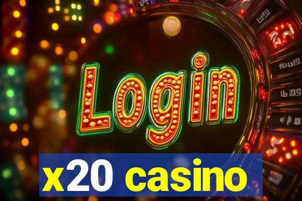 x20 casino